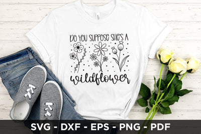 Do You Suppose She's a Wildflower SVG SVG CraftLabSVG 