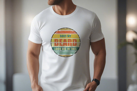 Does My Beard Look Big in This - Funny Mens Graphic Design Sublimation Karma Genie Graphics 