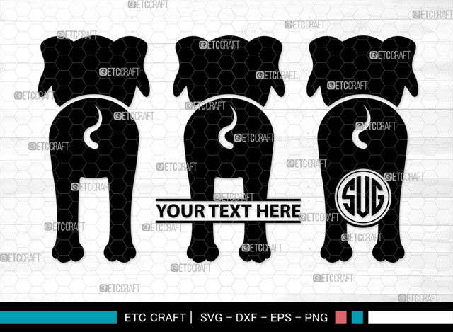 Dog Butt Monogram, Dog Butt Silhouette, Dog Butt SVG, Dog Svg, Dog Lover Svg, Dog Shape Svg, Animal Svg, Puppy Svg, Pet Paw Svg, SB00578 SVG ETC Craft 