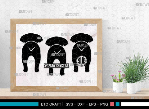 Dog Butt Monogram, Dog Butt Silhouette, Dog Butt SVG, Dog Svg, Dog Lover Svg, Dog Shape Svg, Animal Svg, Puppy Svg, Pet Paw Svg, SB00578 SVG ETC Craft 