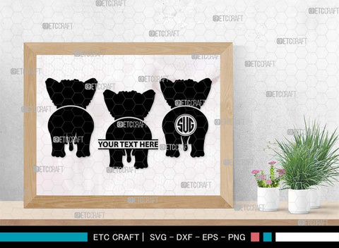 Dog Butt Monogram, Dog Butt Silhouette, Dog Butt SVG, Dog Svg, Dog Lover Svg, Dog Shape Svg, Animal Svg, Puppy Svg, Pet Paw Svg, SB00578 SVG ETC Craft 