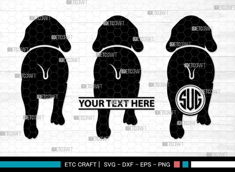 Dog Butt Monogram, Dog Butt Silhouette, Dog Butt SVG, Dog Svg, Dog Lover Svg, Dog Shape Svg, Animal Svg, Puppy Svg, Pet Paw Svg, SB00578 SVG ETC Craft 