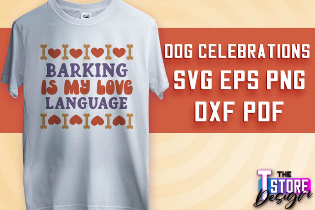 Dog Celebrations SVG Design | Dog SVG Quotes | Dog Celebration SVG Quotes v.1 SVG The T Store Design 