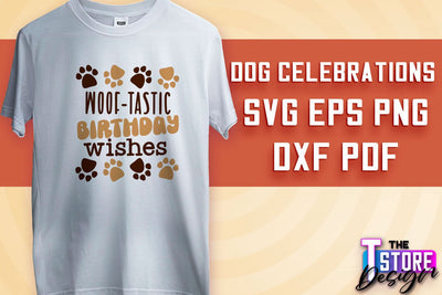 Dog Celebrations SVG Design | Dog SVG Quotes | Dog Celebration SVG Quotes v.1 SVG The T Store Design 