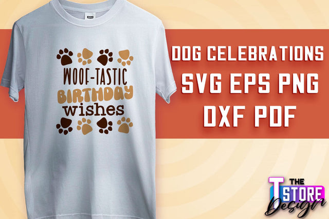Dog Celebrations SVG Design | Dog SVG Quotes | Dog Celebration SVG Quotes v.1 SVG The T Store Design 