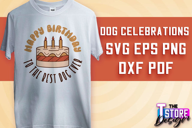 Dog Celebrations SVG Design | Dog SVG Quotes | Dog Celebration SVG Quotes v.1 SVG The T Store Design 