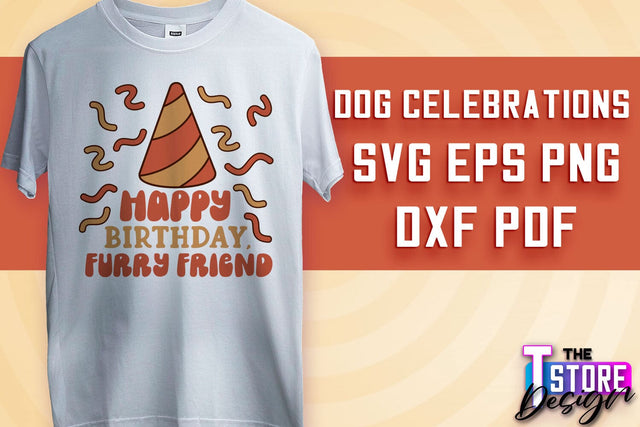 Dog Celebrations SVG Design | Dog SVG Quotes | Dog Celebration SVG Quotes v.1 SVG The T Store Design 