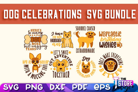 Dog Celebrations SVG Design | Dog SVG Quotes | Dog Celebration SVG Quotes v.2 SVG The T Store Design 