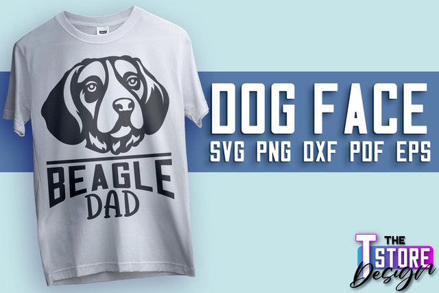 Dog Face SVG Design | Beagle Dad | SVG File | Print Design SVG The T Store Design 