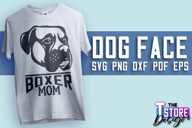 Dog Face SVG Design | Boxer Mom | SVG File | Print Design SVG The T Store Design 