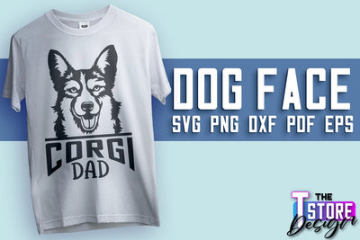 Dog Face SVG Design | Corgi Dad | SVG File | Print Design SVG The T Store Design 