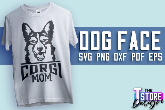 Dog Face SVG Design | Corgi Mom SVG | SVG File | Print Design SVG The T Store Design 