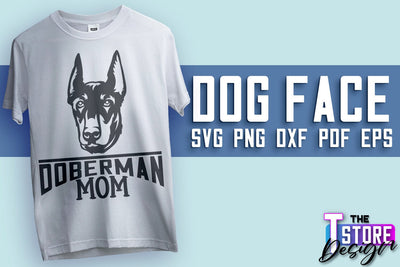 Dog Face SVG Design | Doberman Mom | SVG File | Print Design SVG The T Store Design 