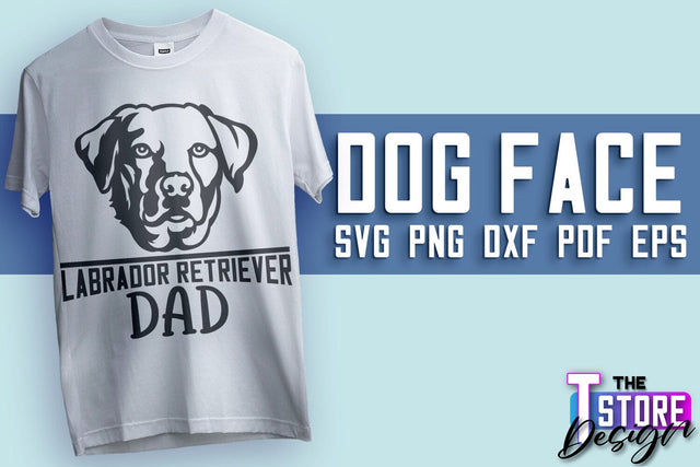 Dog Face SVG Design | Labrador Dad | SVG File | Print Design SVG The T Store Design 