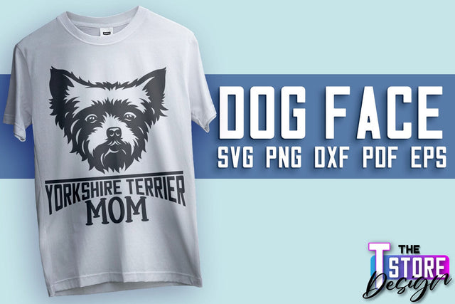 Dog Face SVG Design | Yorkshire Terrier Mom | SVG File | Print Design SVG The T Store Design 