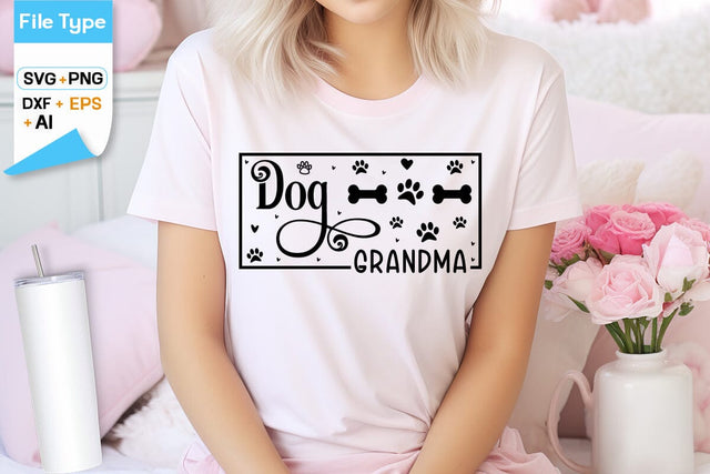 Dog Grandma SVG Design, Dogs SVG Design, Funny pet quotes,Dog lover design, SVGs,Quotes and Sayings,Food & Drink,On Sale, Print & Cut SVG DesignPlante 503 