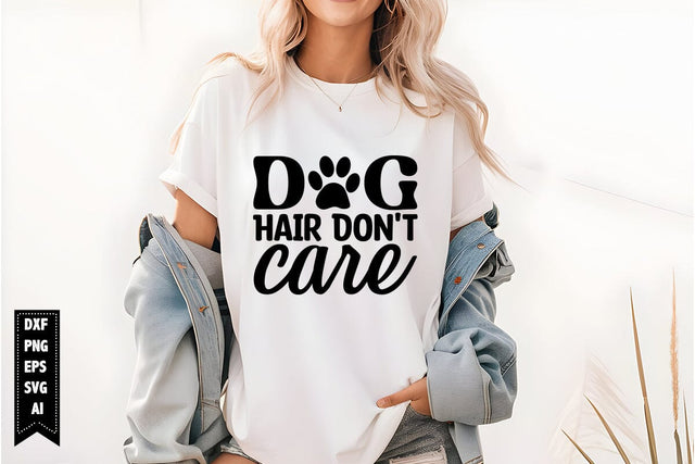Dog Hair Don't Care Svg, Dog Lover Svg SVG shah alam 