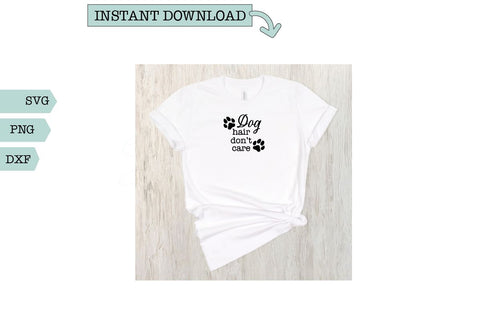 Dog Hair Don't Care Vinyl SVG Sharia Morton Designs 