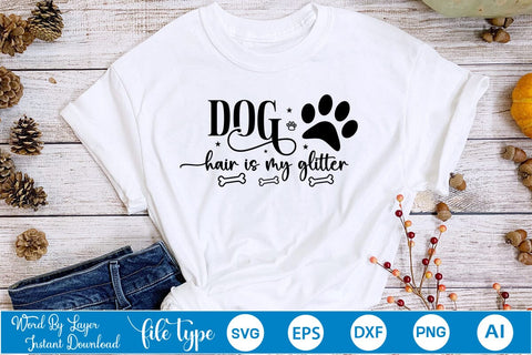 Dog Hair is My Glitter SVG Design, Dog SVG Design, Dog SVG Design, SVGs,Quotes and Sayings,Food & Drink,On Sale, Print & Cut SVG DesignPlante 503 