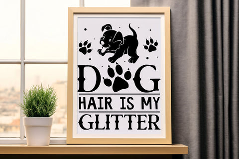 Dog hair is my glitter Svg Design SVG Regulrcrative 