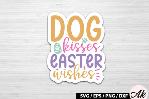 Dog kisses easter wishes SVG Stickers SVG akazaddesign 