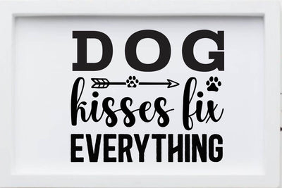 Dog kisses fix everything SVG Angelina750 