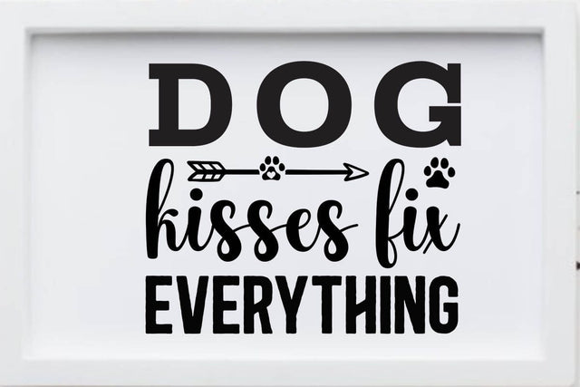 Dog kisses fix everything SVG Angelina750 