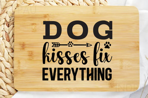 Dog kisses fix everything SVG Angelina750 