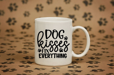 Dog kisses fix everything SVG Design SVG Designangry 