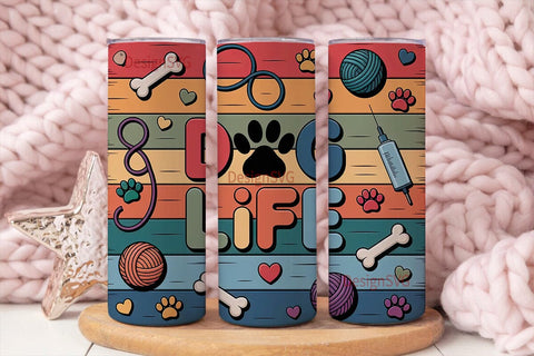 Dog Life 20oz Tumbler Wrap Sublimation DesignSVG 