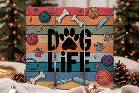 Dog Life 20oz Tumbler Wrap Sublimation DesignSVG 