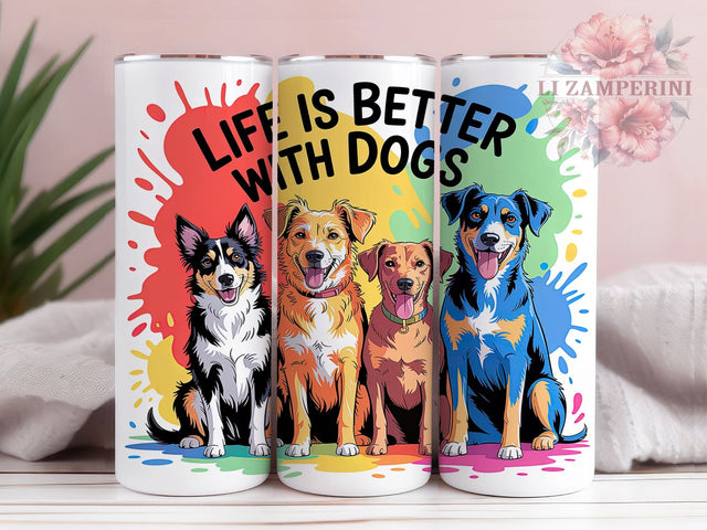 Dog Lover Life Tumbler, Better With Dogs Pattern, Dog Lover Design, 20Oz Sublimation Wrap, Puppy Mom Art, Cute Dog Texture, Tumbler Sublimation Sublimation Li Zamperini 