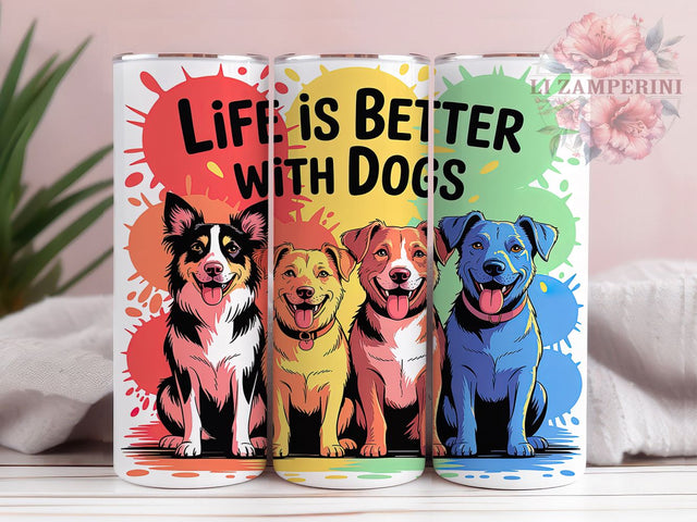 Dog Lover Life Tumbler, Better With Dogs Pattern, Dog Lover Design, 20Oz Sublimation Wrap, Puppy Mom Art, Cute Dog Texture, Tumbler Sublimation Sublimation Li Zamperini 