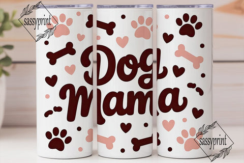 Dog Mama 20oz Tumbler Design Sublimation sassyprint 
