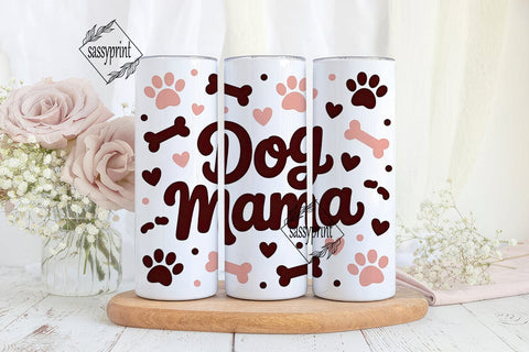 Dog Mama 20oz Tumbler Design Sublimation sassyprint 