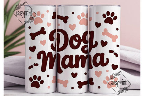 Dog Mama 20oz Tumbler Design Sublimation sassyprint 