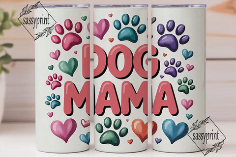 Dog Mama 20oz Tumbler Design Sublimation sassyprint 