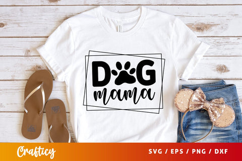 Dog mama SVG Design SVG Designangry 