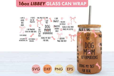 Dog Mom Affirmations Libbey 16oz Cup Wrap SVG SVG Freeling Design House 