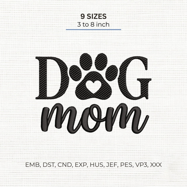 Dog Mom Embroidery Design – Paw Print Heart Pet Mama Machine Embroidery File Embroidery/Applique DESIGNS PatternFeed8 