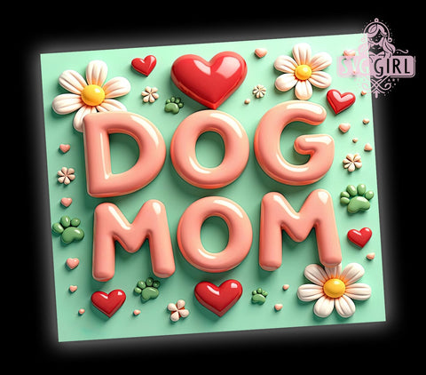 Dog Mom, Floral Dog Mama, Tumbler Wrap, 20oz Tumbler, Sublimation Design, Dog Lover Gift, Pet Mom Gift Sublimation SvggirlplusArt 