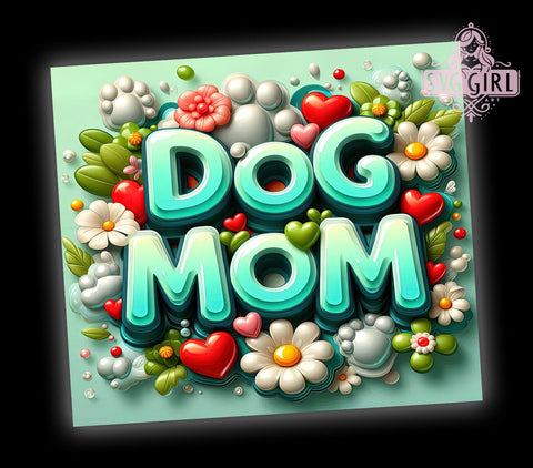 Dog Mom, Floral Dog Mama, Tumbler Wrap, 20oz Tumbler, Sublimation Design, Dog Lover Gift, Pet Mom Gift Sublimation SvggirlplusArt 