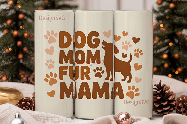 Dog Mom Fur Mama 20oz Tumbler Wrap Sublimation DesignSVG 