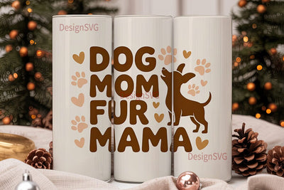 Dog Mom Fur Mama 20oz Tumbler Wrap Sublimation DesignSVG 
