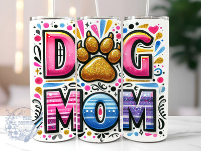 Dog Mom Glitter 20oz Skinny Tumbler, Dog Lover Tumbler Png, Straight & Tapered Tumbler Wrap, Instant Digital Download Sublimation ToriDesigns 