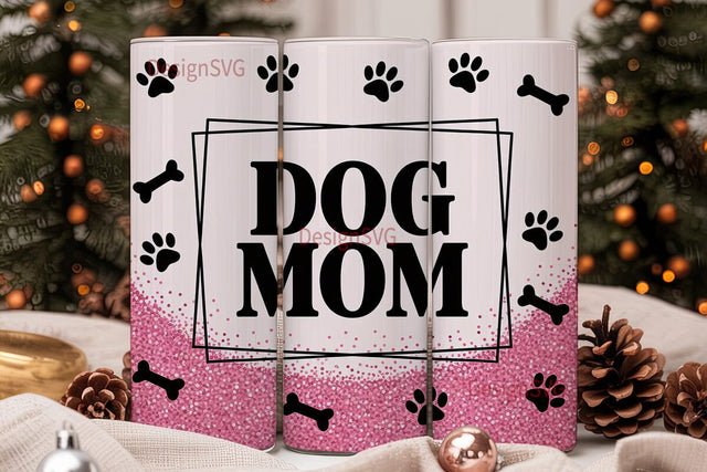 Dog Mom Glitter 20oz Tumbler Wrap Sublimation DesignSVG 