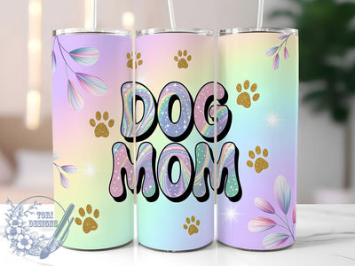 Dog Mom Positive Quote Tumbler Wrap, Pet Affirmation Cup, Positive Dog Lover, Dog Parent Gift, Inspirational Pet Design, Dog Life Tumbler, Puppy Love Quotes Sublimation ToriDesigns 