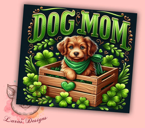 Dog Mom St. Patrick's Day 20oz Tumbler Png, Straight & Tapered Tumbler Png, St. Patrick's Day Tumbler Png, Digital Download PNG Sublimation Lara' s Designs 
