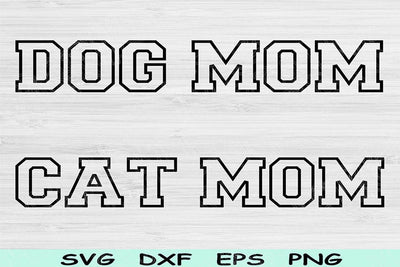 Dog Mom Svg Dxf Png Eps Cut Files, Cat Mom Svg, Pet Lover Svg Files For Cricut, Block Letter Animal Svg Digital Designs Shirt Sublimation SVG TiffsCraftyCreations 