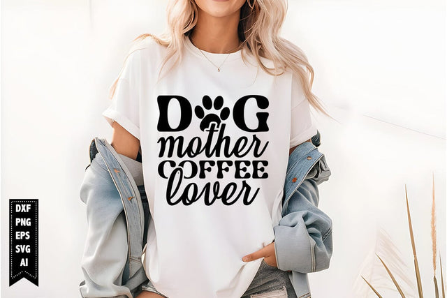 Dog Mother Coffee Lover Svg, Dog Lover Svg SVG shah alam 